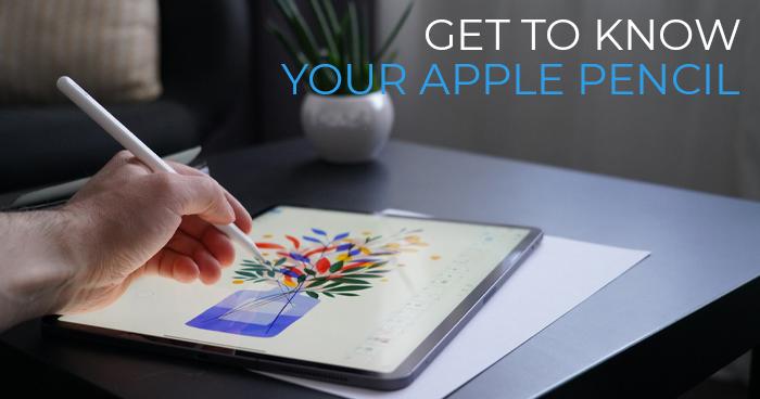 Get to know your Apple Pencil