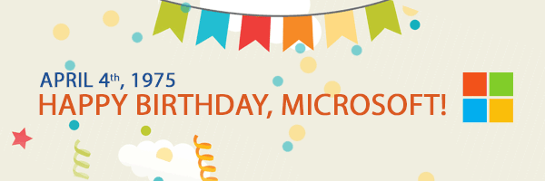 Microsoft Celebrates its Birthday Dominating Personal Computer Market